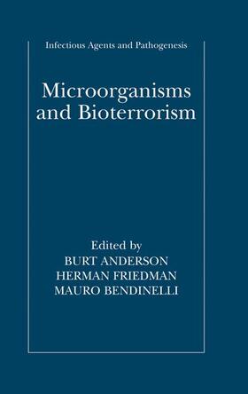 Anderson / Bendinelli / Friedman |  Microorganisms and Bioterrorism | Buch |  Sack Fachmedien