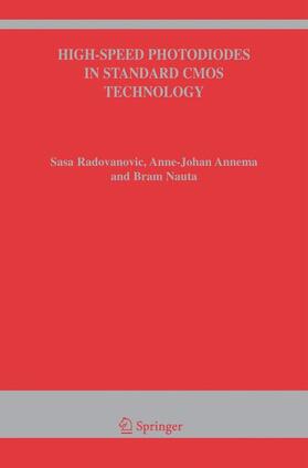 Radovanovic / Nauta / Annema |  High-Speed Photodiodes in Standard CMOS Technology | Buch |  Sack Fachmedien