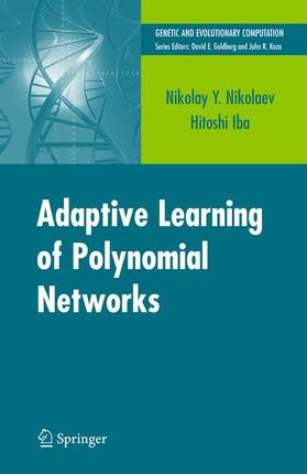Iba / Nikolaev |  Adaptive Learning of Polynomial Networks | Buch |  Sack Fachmedien