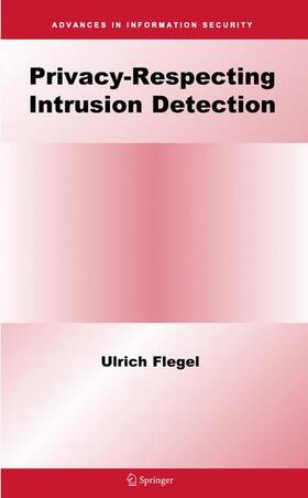 Flegel |  Privacy-Respecting Intrusion Detection | Buch |  Sack Fachmedien
