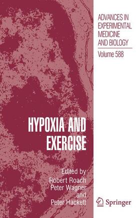 Roach / Hackett / Wagner |  Hypoxia and Exercise | Buch |  Sack Fachmedien