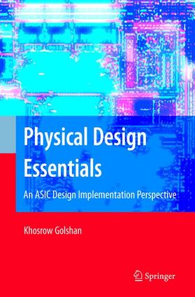 Golshan |  Physical Design Essentials | Buch |  Sack Fachmedien