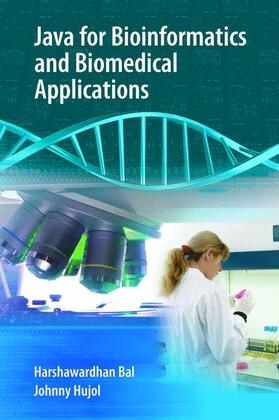 Hujol / Bal |  Java for Bioinformatics and Biomedical Applications | Buch |  Sack Fachmedien