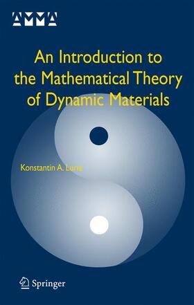 Lurie |  An Introduction to the Mathematical Theory of Dynamic Materials | Buch |  Sack Fachmedien