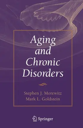 Goldstein / Morewitz |  Aging and Chronic Disorders | Buch |  Sack Fachmedien