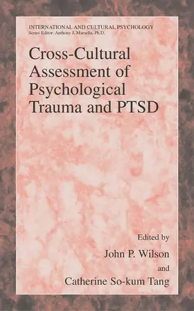 So-Kum Tang / Wilson |  Cross-Cultural Assessment of Psychological Trauma and PTSD | Buch |  Sack Fachmedien