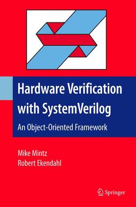 Ekendahl / Mintz |  Hardware Verification with System Verilog | Buch |  Sack Fachmedien