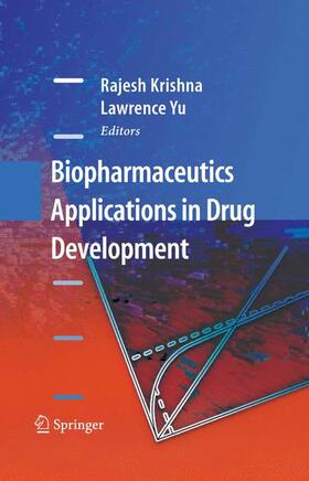 Yu / Krishna |  Biopharmaceutics Applications in Drug Development | Buch |  Sack Fachmedien