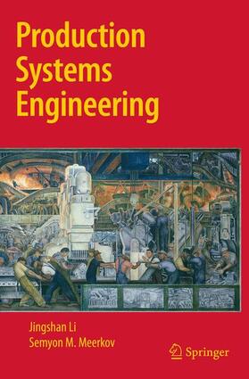 Meerkov / Li |  Production Systems Engineering | Buch |  Sack Fachmedien