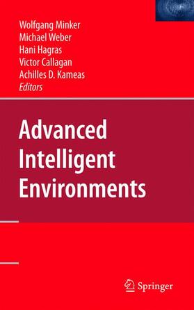 Minker / Weber / Kameas |  Advanced Intelligent Environments | Buch |  Sack Fachmedien