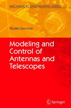 Gawronski |  Modeling and Control of Antennas and Telescopes | Buch |  Sack Fachmedien