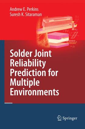 Sitaraman / Perkins |  Solder Joint Reliability Prediction for Multiple Environments | Buch |  Sack Fachmedien