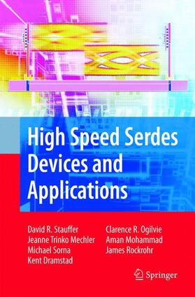 Stauffer / Mechler / Sorna |  High Speed Serdes Devices and Applications | Buch |  Sack Fachmedien