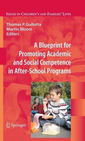 Gullotta / Messina / Bloom |  A Blueprint for Promoting Academic and Social Competence in After-School Programs | Buch |  Sack Fachmedien