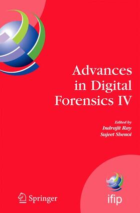 Shenoi / Ray | Advances in Digital Forensics IV | Buch | 978-1-4419-4664-5 | sack.de