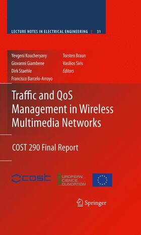 Koucheryavy / Giambene / Siris |  Traffic and QoS Management in Wireless Multimedia Networks | Buch |  Sack Fachmedien