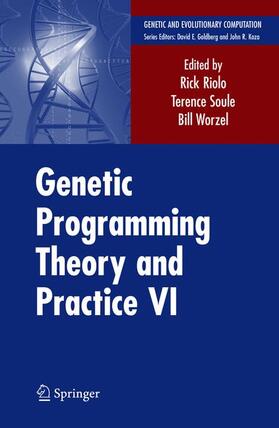 Riolo / Worzel / Soule |  Genetic Programming Theory and Practice VI | Buch |  Sack Fachmedien