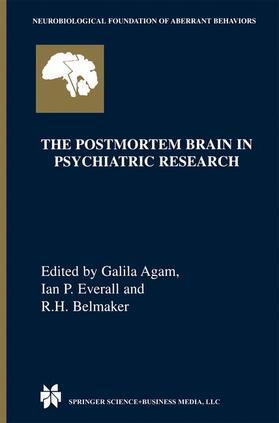 Agam / Belmaker / Everall |  The Postmortem Brain in Psychiatric Research | Buch |  Sack Fachmedien
