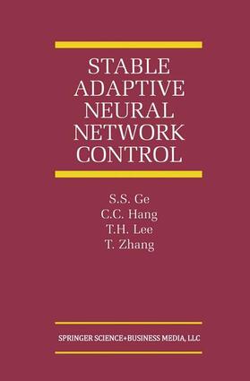Ge / Hang / Lee |  Stable Adaptive Neural Network Control | Buch |  Sack Fachmedien