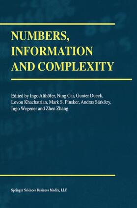 Althöfer / Dueck / Zhang |  Numbers, Information and Complexity | Buch |  Sack Fachmedien