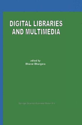 Bhargava |  Digital Libraries and Multimedia | Buch |  Sack Fachmedien