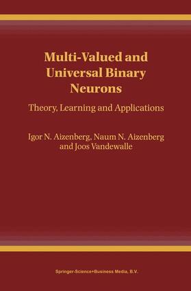 Aizenberg / Vandewalle |  Multi-Valued and Universal Binary Neurons | Buch |  Sack Fachmedien