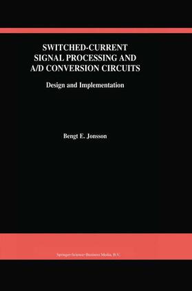 Jonsson |  Switched-Current Signal Processing and A/D Conversion Circuits | Buch |  Sack Fachmedien