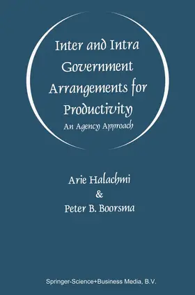 Boorsma / Halachmi |  Inter and Intra Government Arrangements for Productivity | Buch |  Sack Fachmedien