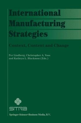 Lindberg / Blackmon / Voss |  International Manufacturing Strategies | Buch |  Sack Fachmedien