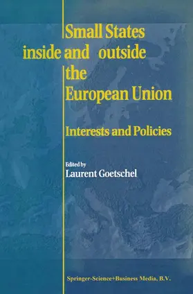 Goetschel |  Small States Inside and Outside the European Union | Buch |  Sack Fachmedien