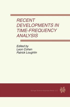 Loughlin / Cohen |  Recent Developments in Time-Frequency Analysis | Buch |  Sack Fachmedien