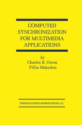 Makedon / Owen |  Computed Synchronization for Multimedia Applications | Buch |  Sack Fachmedien