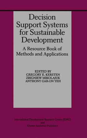 Kersten / Gar-On Yeh / Mikolajuk |  Decision Support Systems for Sustainable Development | Buch |  Sack Fachmedien