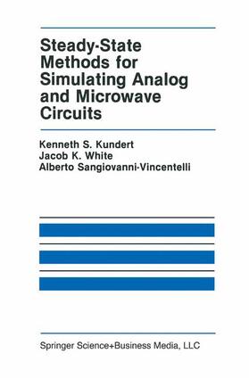 Kundert / Sangiovanni-Vincentelli / White |  Steady-State Methods for Simulating Analog and Microwave Circuits | Buch |  Sack Fachmedien