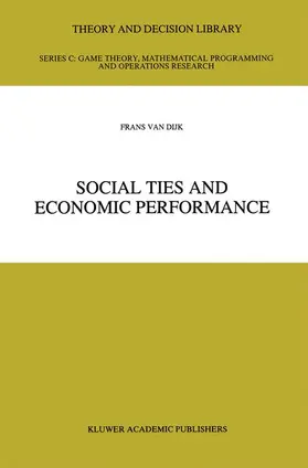 van Dijk |  Social Ties and Economic Performance | Buch |  Sack Fachmedien