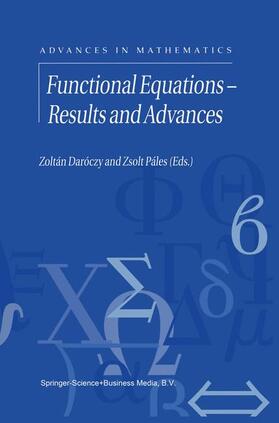Páles / Daroczy |  Functional Equations ¿ Results and Advances | Buch |  Sack Fachmedien