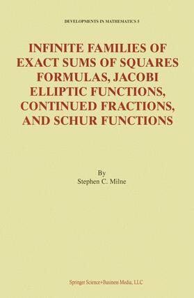 Milne |  Infinite Families of Exact Sums of Squares Formulas, Jacobi Elliptic Functions, Continued Fractions, and Schur Functions | Buch |  Sack Fachmedien