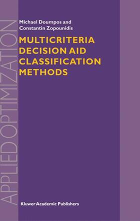 Zopounidis / Doumpos |  Multicriteria Decision Aid Classification Methods | Buch |  Sack Fachmedien