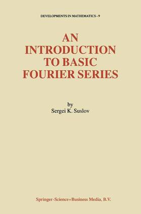 Suslov |  An Introduction to Basic Fourier Series | Buch |  Sack Fachmedien