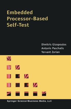 Gizopoulos / Zorian / Paschalis |  Embedded Processor-Based Self-Test | Buch |  Sack Fachmedien
