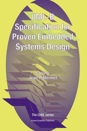 Mermet |  UML-B Specification for Proven Embedded Systems Design | Buch |  Sack Fachmedien