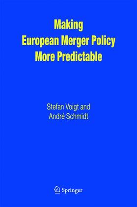 Schmidt / Voigt |  Making European Merger Policy More Predictable | Buch |  Sack Fachmedien