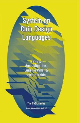 Mignotte / Horobin / Villar |  System on Chip Design Languages | Buch |  Sack Fachmedien