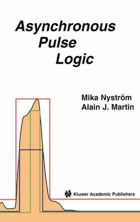Martin / Nystrom |  Asynchronous Pulse Logic | Buch |  Sack Fachmedien