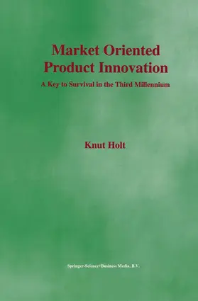 Holt |  Market Oriented Product Innovation | Buch |  Sack Fachmedien