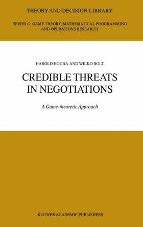 Houba / Bolt |  Credible Threats in Negotiations | Buch |  Sack Fachmedien