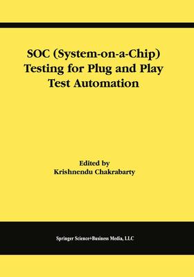 Chakrabarty |  SOC (System-on-a-Chip) Testing for Plug and Play Test Automation | Buch |  Sack Fachmedien