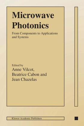 Vilcot / Chazelas / Cabon |  Microwave Photonics | Buch |  Sack Fachmedien