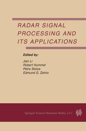 Zelnio / Hummel / Stoica |  Radar Signal Processing and Its Applications | Buch |  Sack Fachmedien