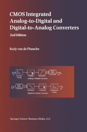 van de Plassche |  CMOS Integrated Analog-to-Digital and Digital-to-Analog Converters | Buch |  Sack Fachmedien